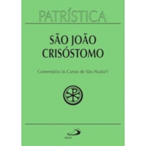 Patrística - Comentário às cartas de São Paulo - Vol. 27/1