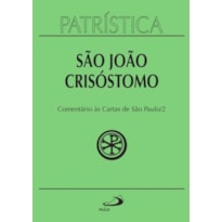 Patrística - Comentário às cartas de São Paulo - Vol. 27/2