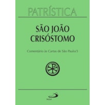 Patrística - Comentário às cartas de São Paulo - Vol. 27/3