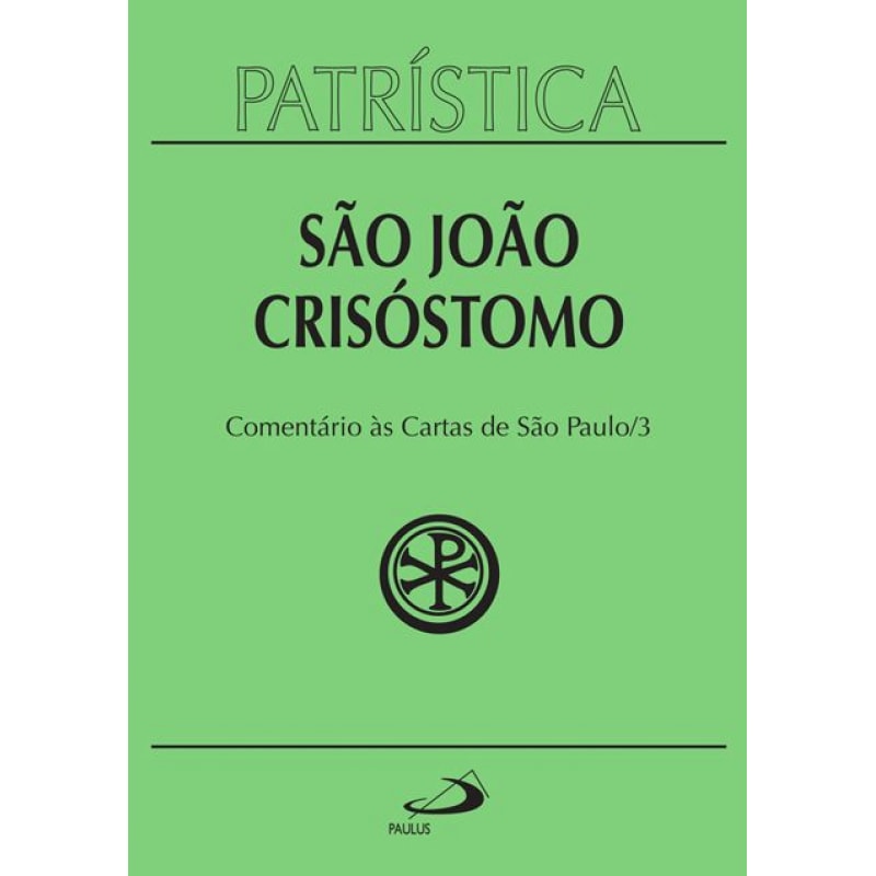 Patrística - Comentário às cartas de São Paulo - Vol. 27/3