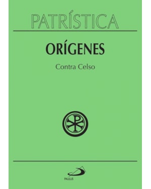 Patrística - Contra Celso - Vol. 20