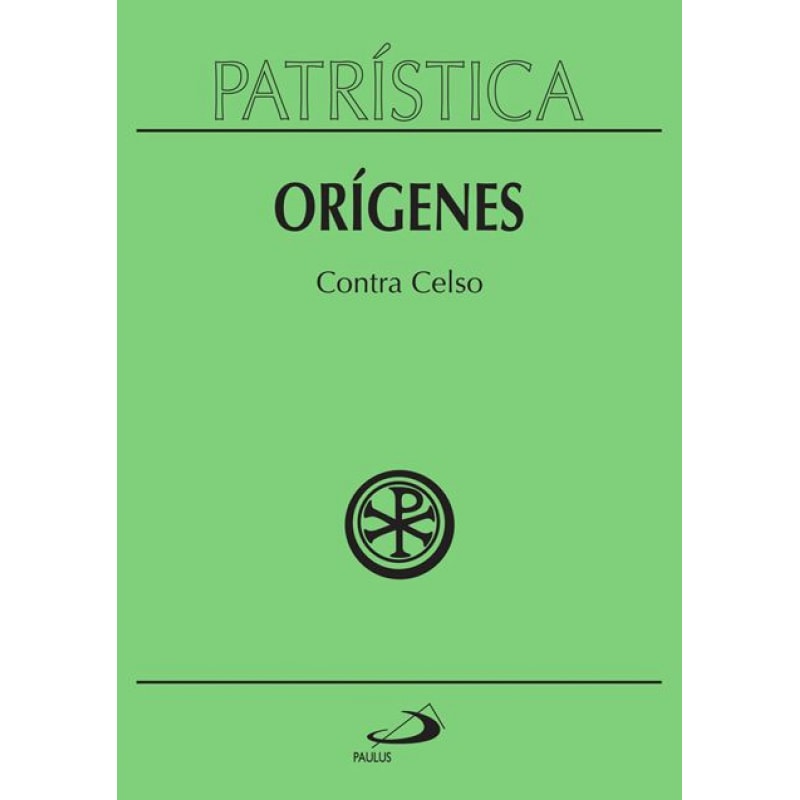 Patrística - Contra Celso - Vol. 20