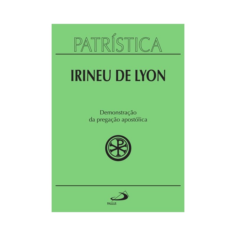 Patrística - Demonstração da pregação apostólica - Vol. 33