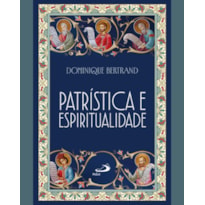 PATRÍSTICA E ESPIRITUALIDADE
