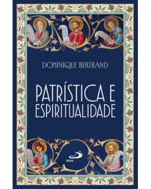 Patrística e Espiritualidade