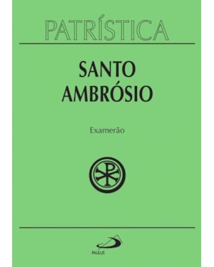 Patrística - Examerão - Vol. 26