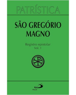 Patrística - Registro Epistolar - Vol 52/1: São Gregório Magno