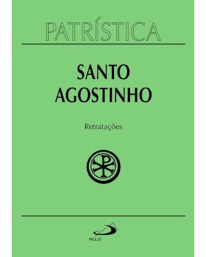 Patrística - Retratações - Vol. 43