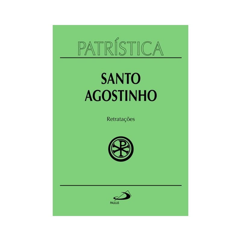 Patrística - Retratações - Vol. 43