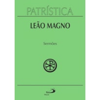 Patrística - Sermões - Vol. 6