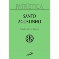 Patrística - Tratado sobre o Batismo