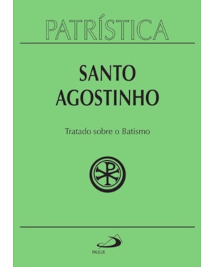 Patrística - Tratado sobre o Batismo