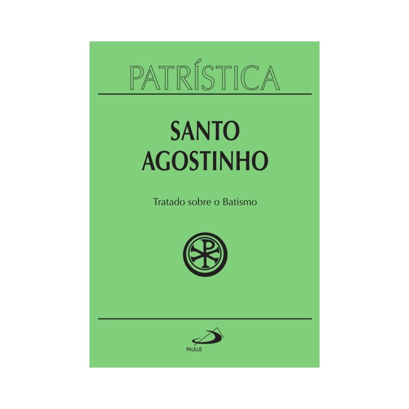 Patrística - Tratado sobre o Batismo