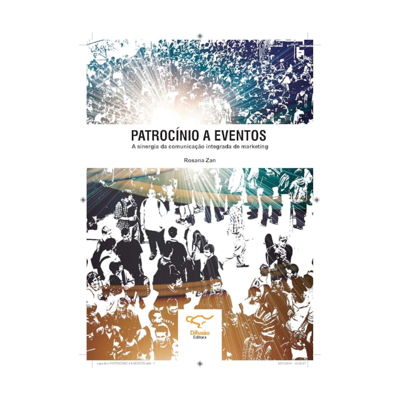 PATROCÍNIO A EVENTOS: A SINERGIA DA COMUNICAÇÃO INTEGRADA DE MARKETING