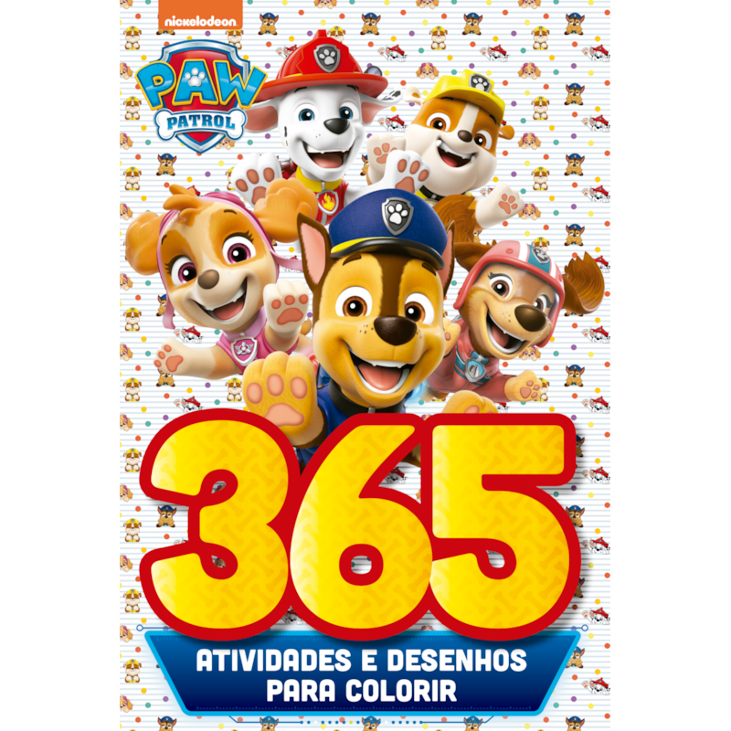 PATRULHA CANINA - 365 ATIVIDADES E DESENHOS PARA COLORIR