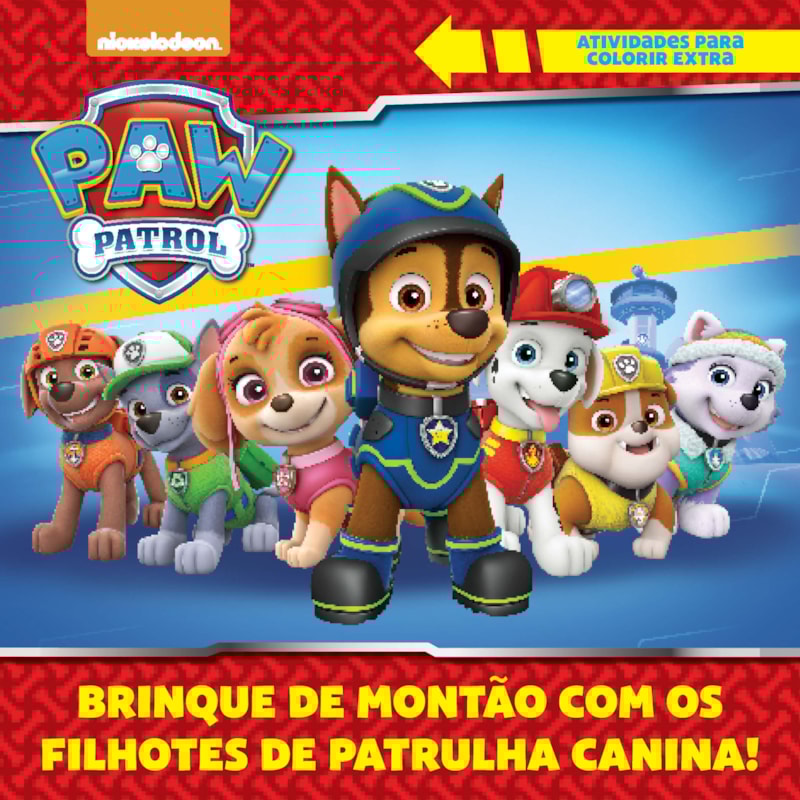 PATRULHA CANINA - ATIVIDADES PARA COLORIR - EXTRA: BRINQUE DE MONTÃO COM OS FILHOTES DA PATRULHA CANINA!