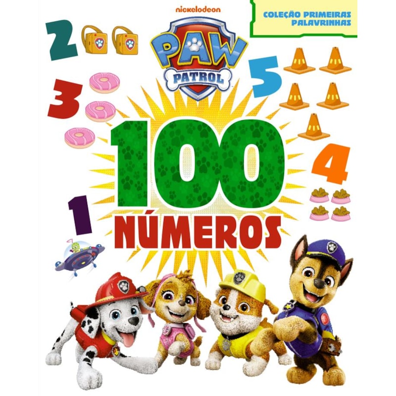 PATRULHA CANINA COLEÇÃO PRIMEIRAS PALAVRINHAS - 100 NÚMEROS
