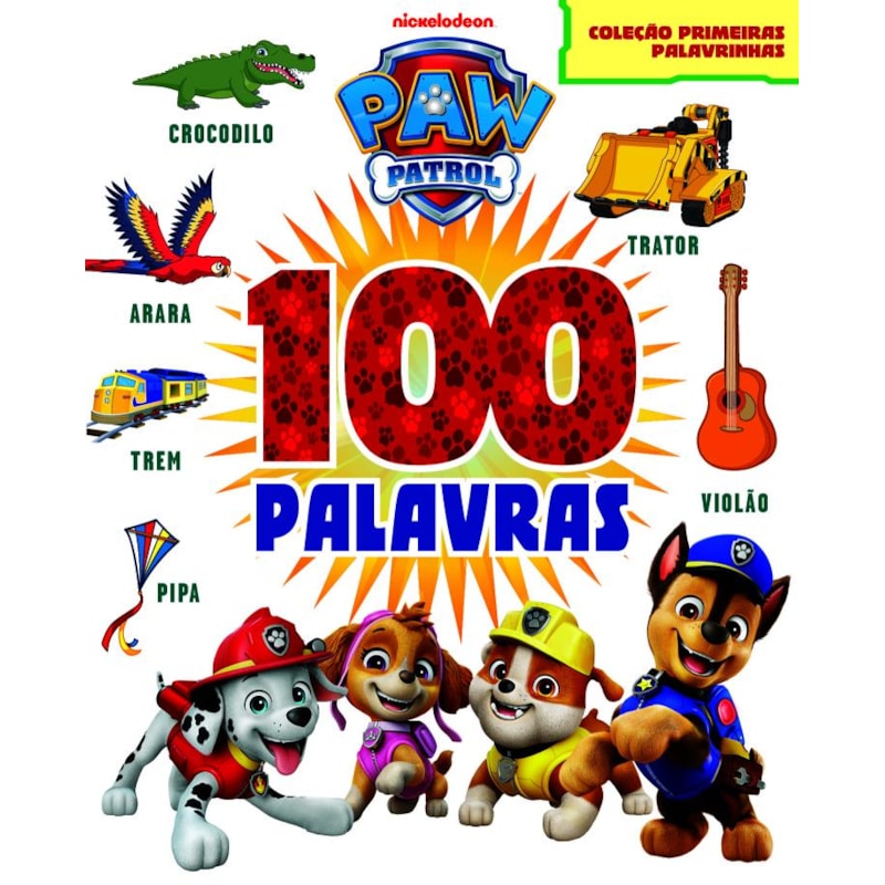 PATRULHA CANINA COLEÇÃO PRIMEIRAS PALAVRINHAS - 100 PALAVRAS