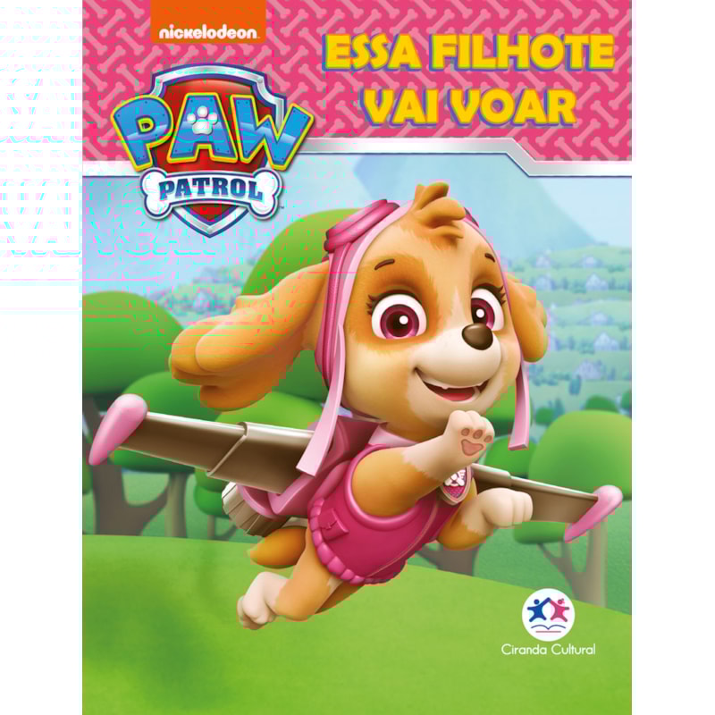 PATRULHA CANINA - ESSA FILHOTE VAI VOAR