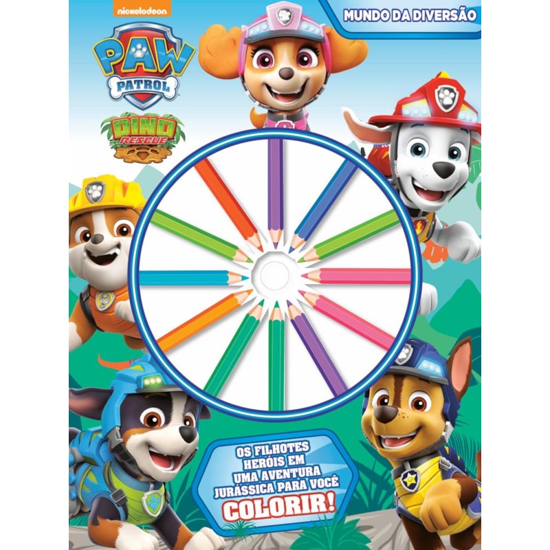 PATRULHA CANINA - MUNDO DA DIVERSÃO: OS FILHOTES HERÓIS EM UMA AVENTURA JURÁSSICA PARA VOCÊ COLORIR!