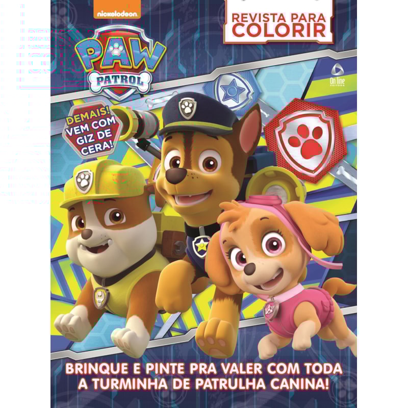PATRULHA CANINA - REVISTA PARA COLORIR: BRINQUE E PINTA PRA VALER COM TODA A TURMINHA DE PATRULHA CANINA!