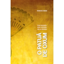 Patuá de Oxum: dois homens, uma estrada, um só destino