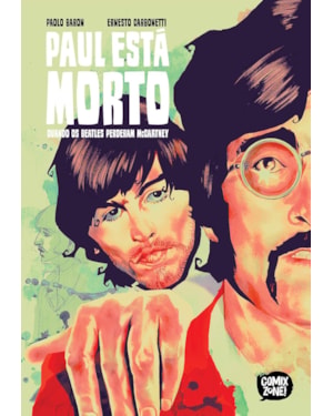 PAUL ESTÁ MORTO: QUANDO OS BEATLES PERDERAM MCCARTNEY