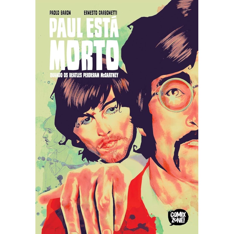 PAUL ESTÁ MORTO: QUANDO OS BEATLES PERDERAM MCCARTNEY