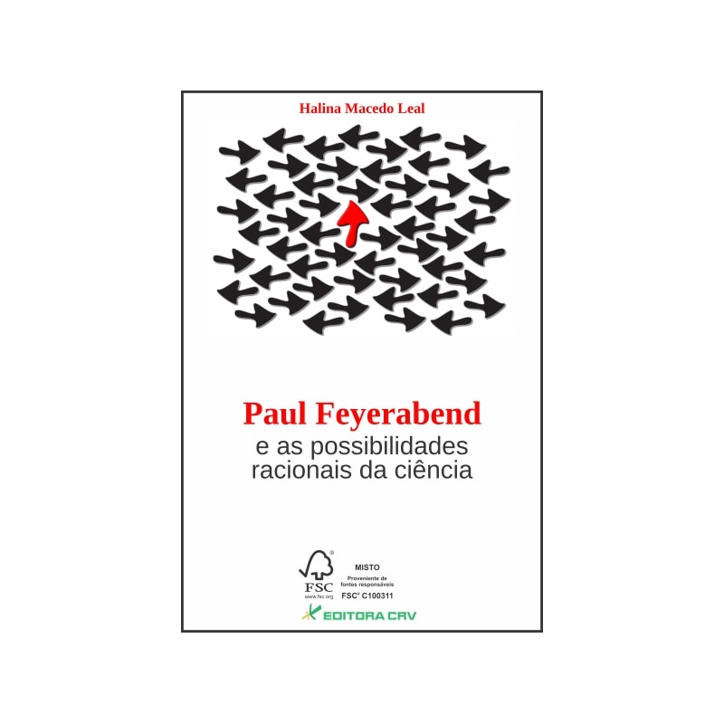 PAUL FEYERABEND E AS POSSIBILIDADES RACIONAIS DA CIÊNCIA