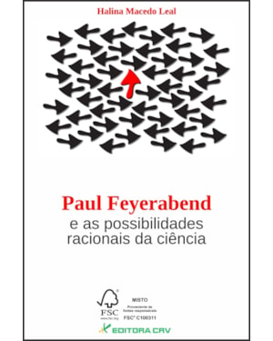 PAUL FEYERABEND E AS POSSIBILIDADES RACIONAIS DA CIÊNCIA