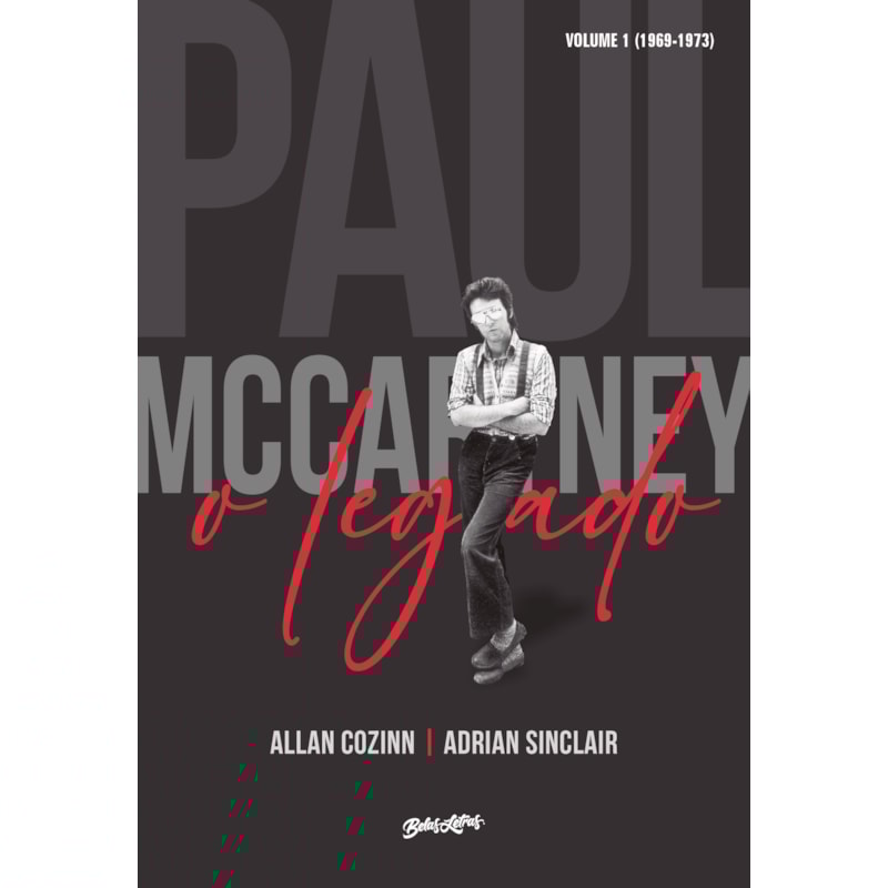 PAUL MCCARTNEY: O LEGADO: VOLUME 1: 1969-73