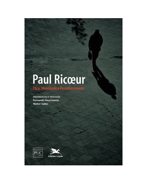 PAUL RICOEUR - ÉTICA, IDENTIDADE E RECONHECIMENTO