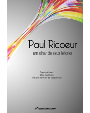 PAUL RICOEUR UM OLHAR DE SEUS LEITORES