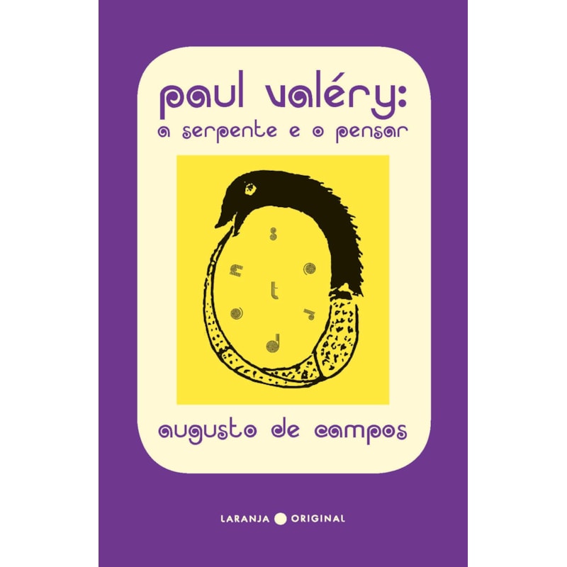 PAUL VALÉRY: A SERPENTE E O PENSAR
