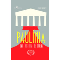 Paulínia: uma história de cinema