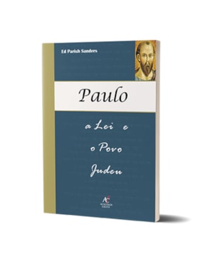 Paulo A Lei E O Povo Judeu - E.P. Sanders