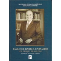 PAULO DE BARROS CARVALHO UM JURISTA BRASILEIRO