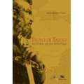 PAULO DE TARSO - HISTÓRIA DE UM APÓSTOLO