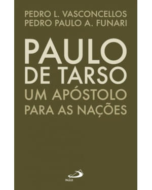 Paulo de Tarso: um apóstolo para as nações