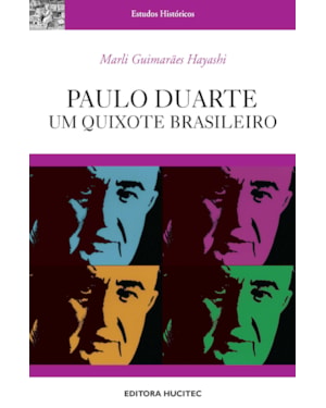 PAULO DUARTE, UM QUIXOTE BRASILEIRO