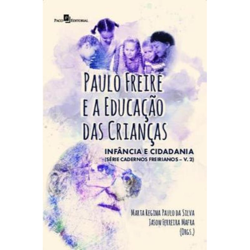 Paulo Freire e a educação das crianças: infância e cidadania