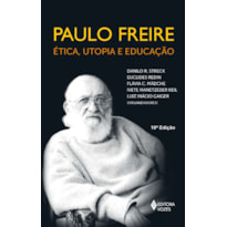 PAULO FREIRE - ÉTICA, UTOPIA E EDUCAÇÃO