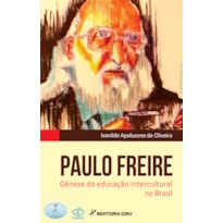 PAULO FREIRE: GÊNESE DA EDUCAÇÃO INTERCULTURAL NO BRASIL