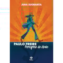 PAULO FREIRE PEREGRINO DO ÓBVIO
