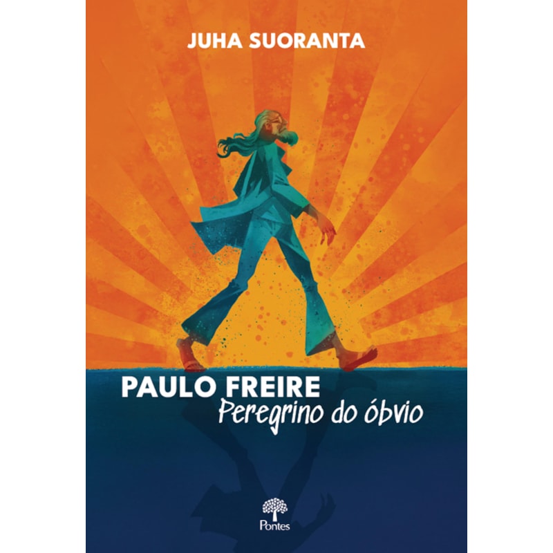 PAULO FREIRE PEREGRINO DO ÓBVIO