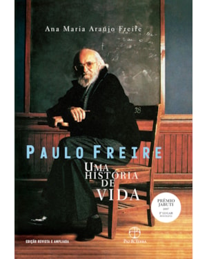 PAULO FREIRE: UMA HISTÓRIA DE VIDA
