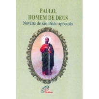 PAULO, HOMEM DE DEUS: NOVENA DE SÃO PAULO APÓSTOLO