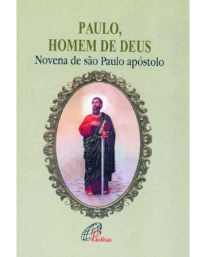 Paulo, homem de Deus: novena de são paulo apóstolo