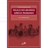 Paulo no mundo greco-romano: um compêndio