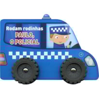 PAULO, O POLICIAL: RODAM RODINHAS